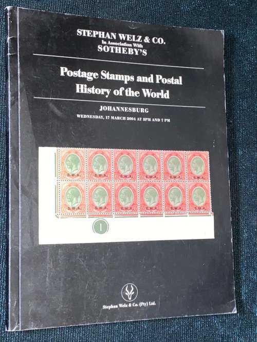 STEPHAN WELZ & CO POSTAGE STAMPS AUCTION CATALOGUE 17 MARCH 2004 JOHANNESBURG