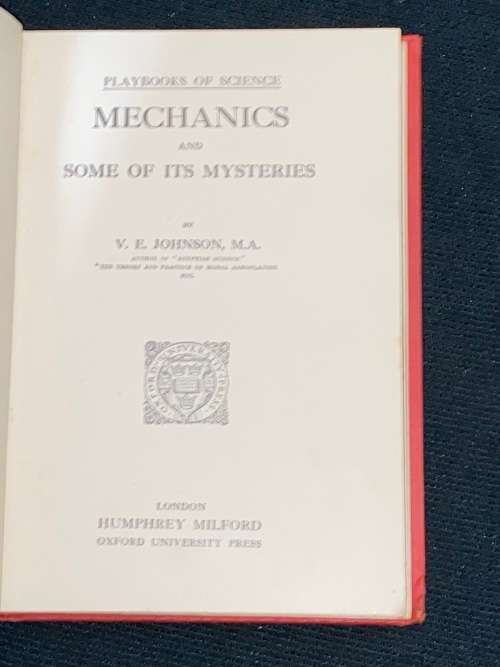 MECHANICS AND SOME OF ITS MYSTERIES PLAY BOOKS OF SCIENCE