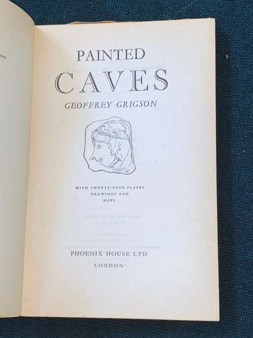 THE PAINTED CAVES BY GEOFFREY GRIGSON