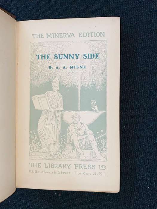 THE SUNNY SIDE BY A.A. MILNE THE MINERVA EDITION