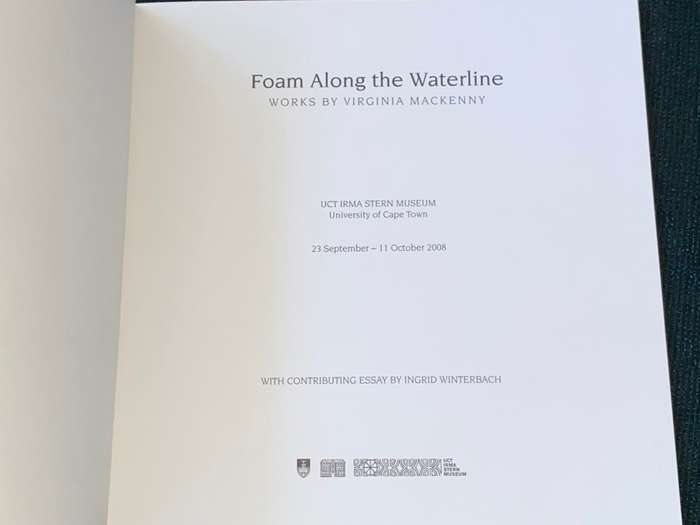 FOAM ALONG THE WATERLINE WORKS BY VIRGINIA MACKENNY