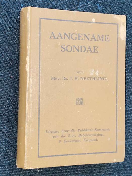 AANGENAME SONDAE DEUR MEV. DS. J.H. NEETHLING