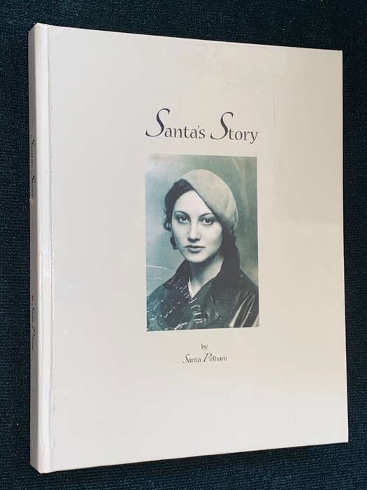 SANTA`S STORY BY SANTA PELHAM SIGNED