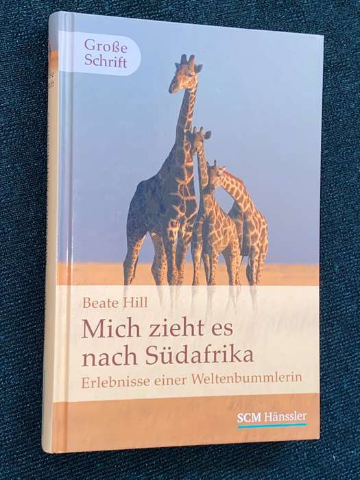 MICH ZIEHT ES NACH SUDAFRIKA - BEATE HILL SIGNED
