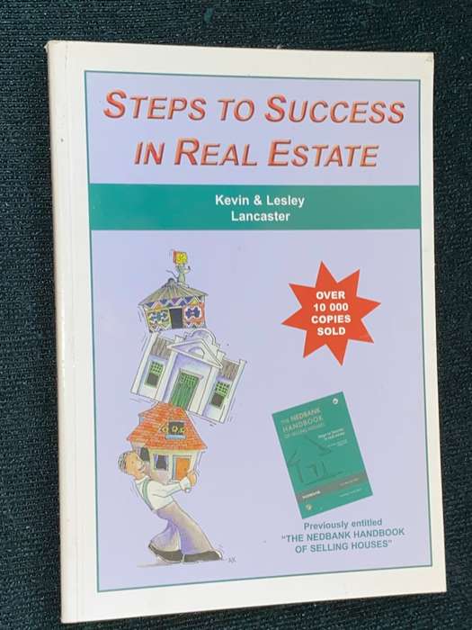 STEPS TO SUCCESS IN REAL ESTATE BY KEVIN & LESLEY LANCASTER