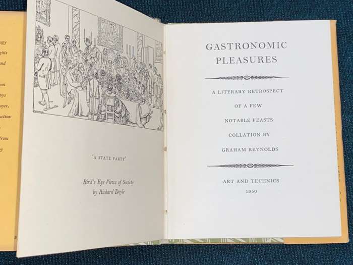 GASTRONOMIC PLEASURES AN ANTHOLOGY OF THE DELIGHTS OF EATING AND DRINKING 1950