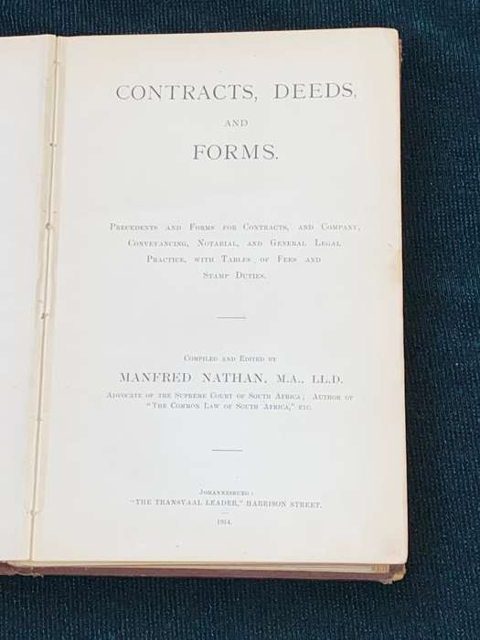CONTRACTS, DEEDS, AND FORMS COMPILED AND EDITED BY MANFRED NATHAN 1914 JOHANNESBURG