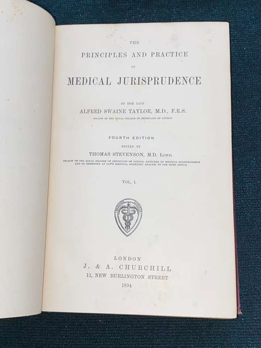 PRINCIPLES AND PRACTICE OF MEDICAL JURISPRUDENCE VOLUME 1 BY THE LATE ALFRED SWAINE TAYLOR 1894