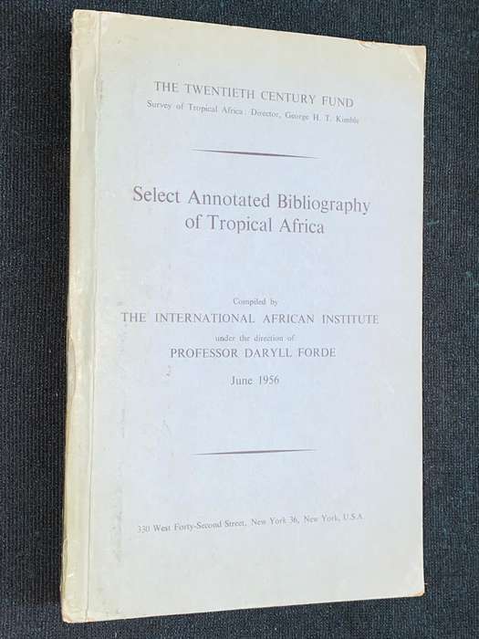 SELECT ANNOTATED BIBLIOGRAPHY OF TROPICAL AFRICA JUNE 1956