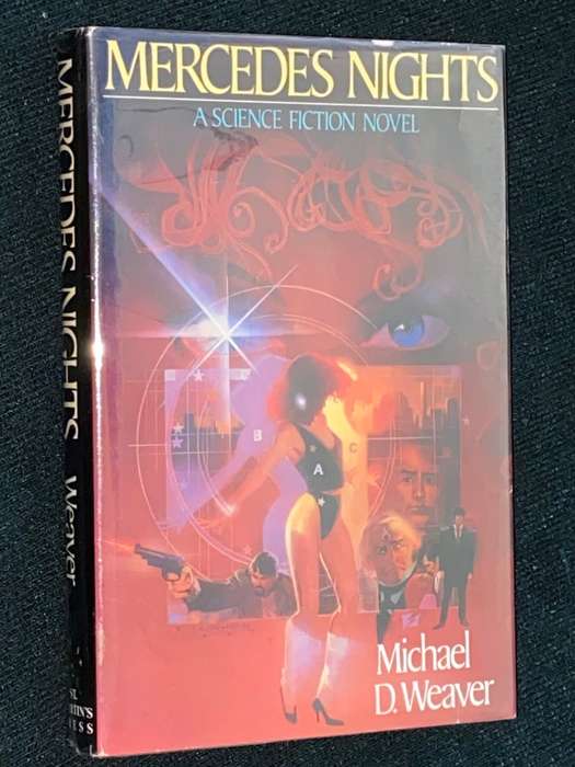 MERCEDES NIGHTS A SCIENCE FICTION NOVEL BY MICHAEL D. WEAVER 1ST EDITION