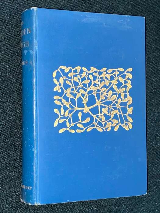 THE GOLDEN BOUGH A STUDY IN MAGIC AND RELIGION BY SIR JAMES GEORGE FRAZER ABRIDGED EDITION 1929
