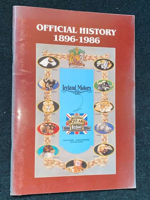 LEYLAND MOTORS LTD OFFICIAL HISTORY 1896-1986