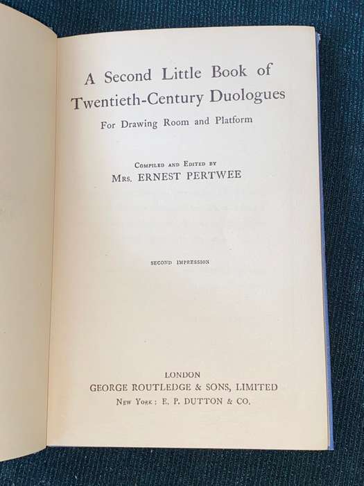 A SECOND LITTLE BOOK OF XXTH CENTURY DUOLOGUES BY ERNEST PERTWEE
