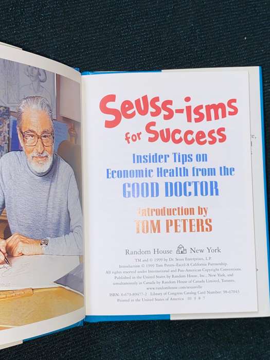 SEUSS-ISM FOR SUCCESS INSIDER TIPS ON ECONOMIC HEALTH FROM GOOD DOCTOR INTRODUCTION BY TOM PETERS