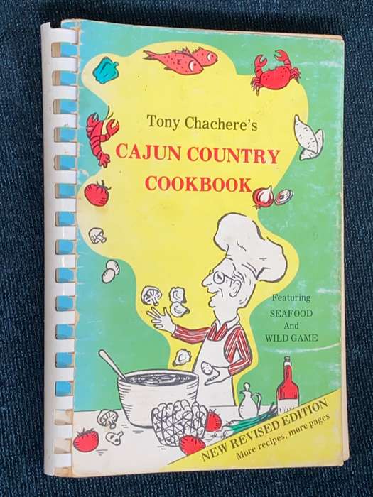 TONY CHACHERE`S CAJUN COUNTRY COOKBOOK