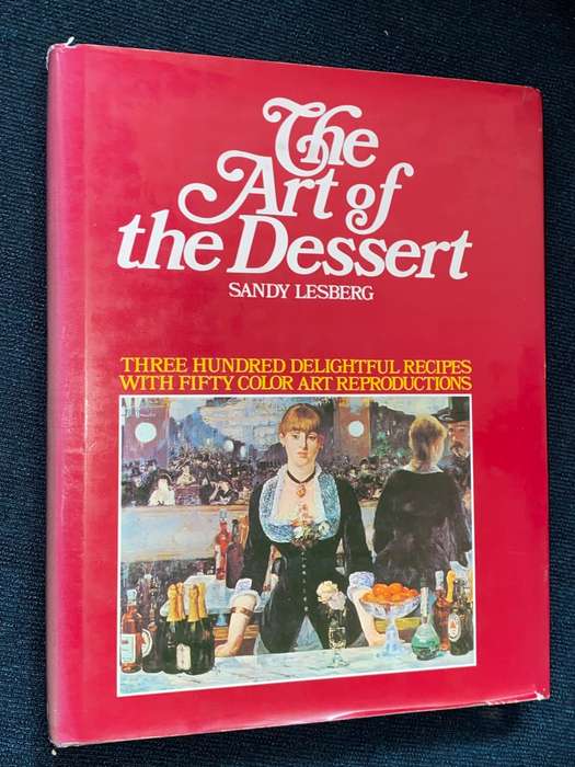 THE ART OF DESSERT BY SANDY LESBERG