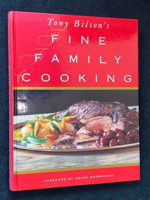 TONY BILSON`S FINE FAMILY COOKIMNG