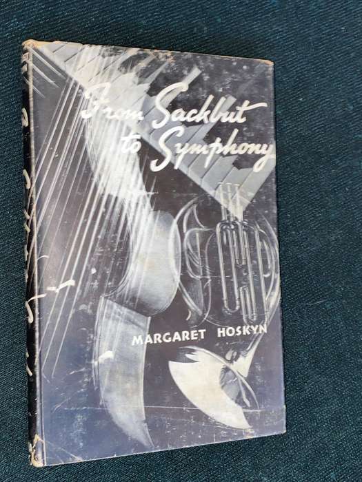 FROM SACKBUT TO SYMPHONY BY MARGARET HOSKYN