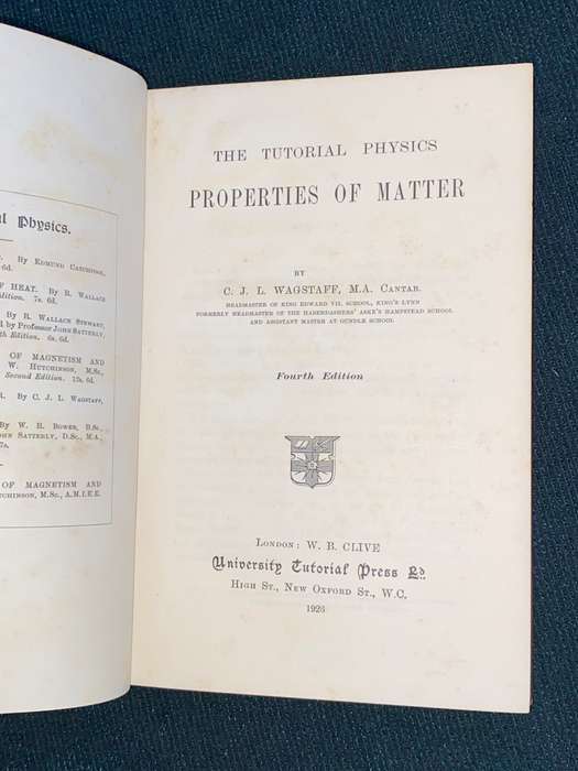 THE TUTORIAL PHYSICS PROPERTIES OF MATTER BY C.J.L. WAGSTAFF  1925