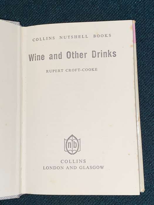 COLLINS NUTSHELL BOOKS - WINE AND OTHER DRINKS BY RUPERT CROFT-COOKE