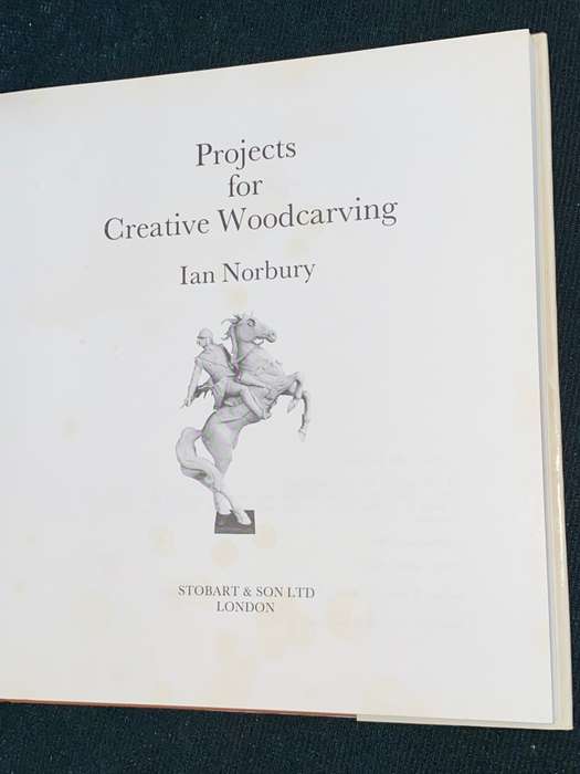 PROJECTS FOR CREATIVE WOODCARVING BY IAN NORBURY SIGNED
