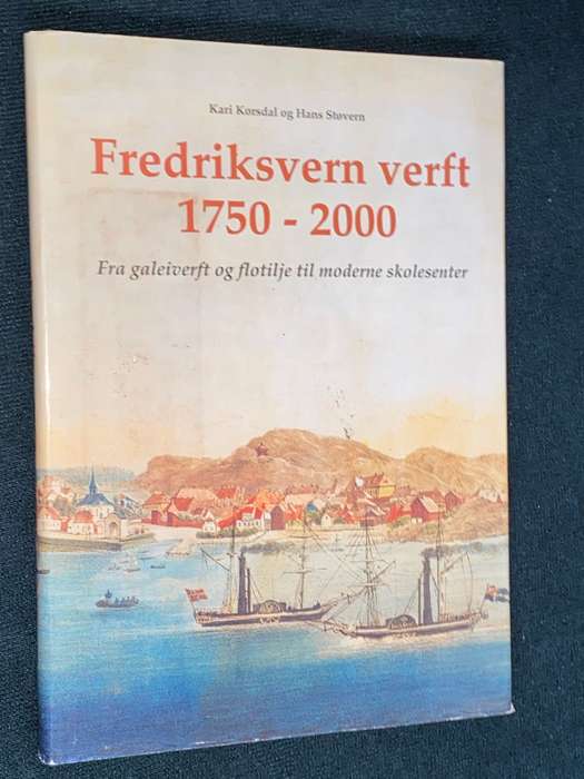 FREDERIKSVERN VERFT 1750-2000 KARI KORSDAL OG HANS STOVERN