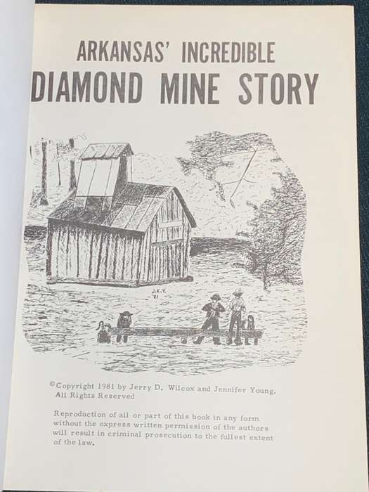 ARKANSAS` INCREDIBLE DIAMOND STORY BY JERRY D. WILCOX AND JENNIFER YOUNG 1981