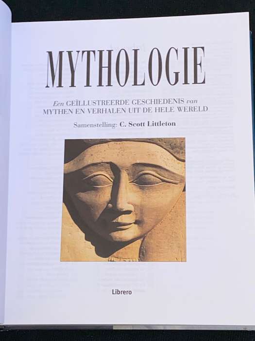 MYTHOLOGIE EEN GEILLUSTREERDE GESCHIEDENIS VAN MYTHEN EN VERHALEN UIT DE HELLE WERELD