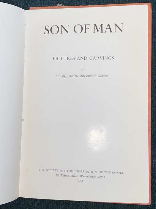 SON OF MAN PICTURES AND CARVINGS BY INDIAN, AFRICAN AND CHINESE ARTISTS