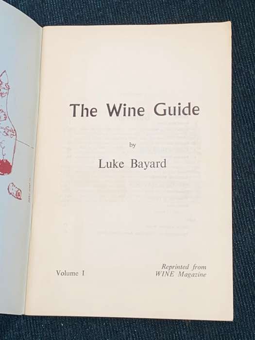 THE WINE GUIDE BY LUKE BAYARD VOL.1