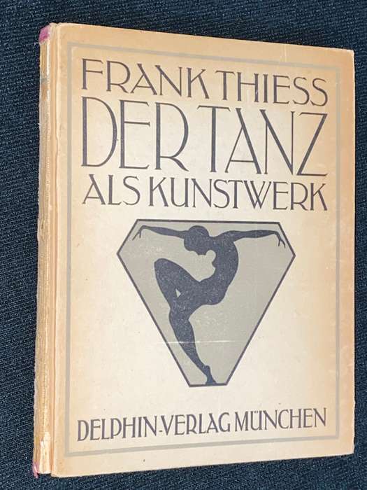 DER TANZ ALS KUNSTWERK  FRANK THIESS