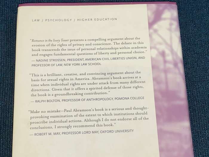 ROMANCE IN THE IVORY TOWER THE RIGHTS AND LIBERTY OF CONSCIENCE PAUL R. ABRAMSON
