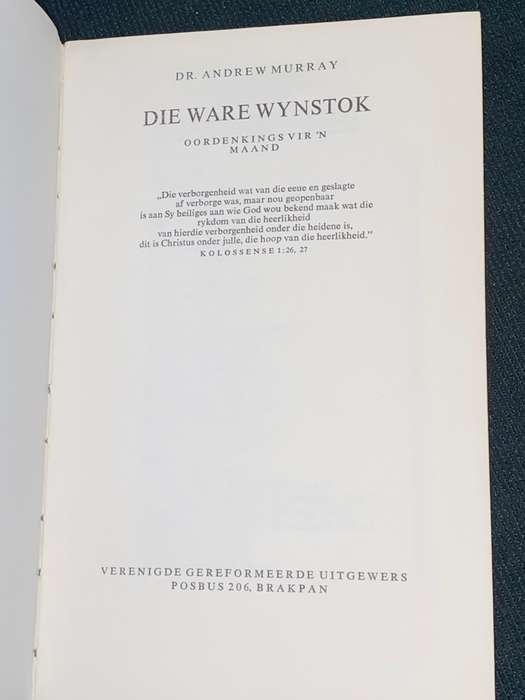 DIE WARE WYNSTOK DEUR DR. ANDREW MURRAY