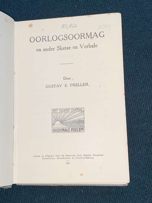 OORLOGSOORMAG EN ANDER SKETSE EN VERHALE DEUR GUSTAV S. PRELLER 1923
