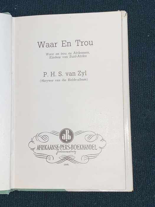 WAAR EN TROU DEUR P.H.S. VAN ZYL 1949
