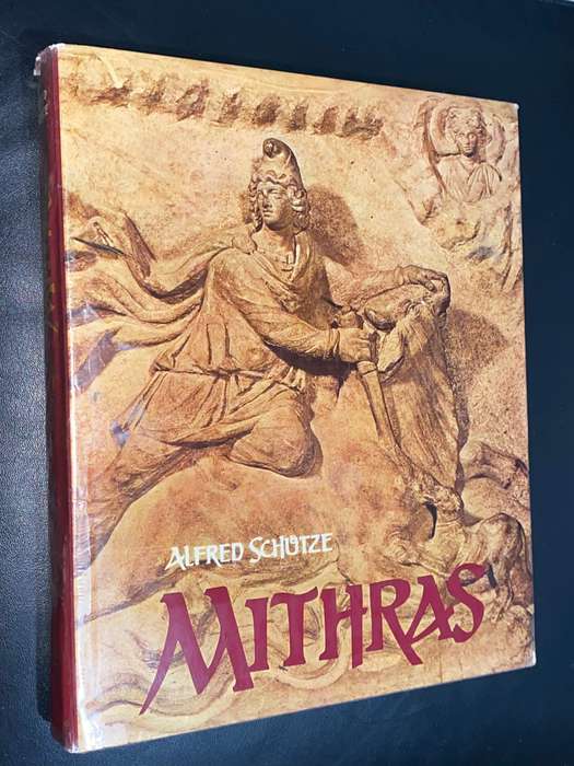 MITHRAS BY ALFRED SCHUTZE