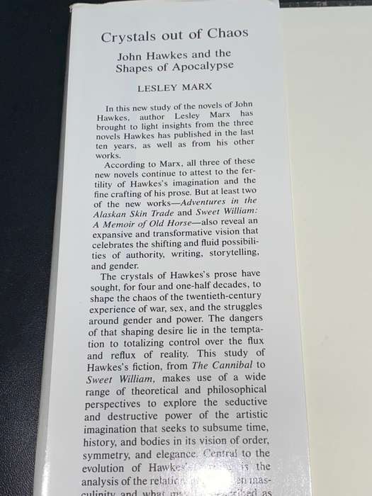 CRYSTALS OUT OF CHAOS JOHN HAWKES AND SHAPES OF THE APOCALYPSE BY LESLIE MARX SIGNED