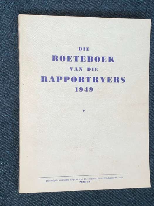DIE ROETEBOEK VAN DIE RAPPORTRYERS 1949
