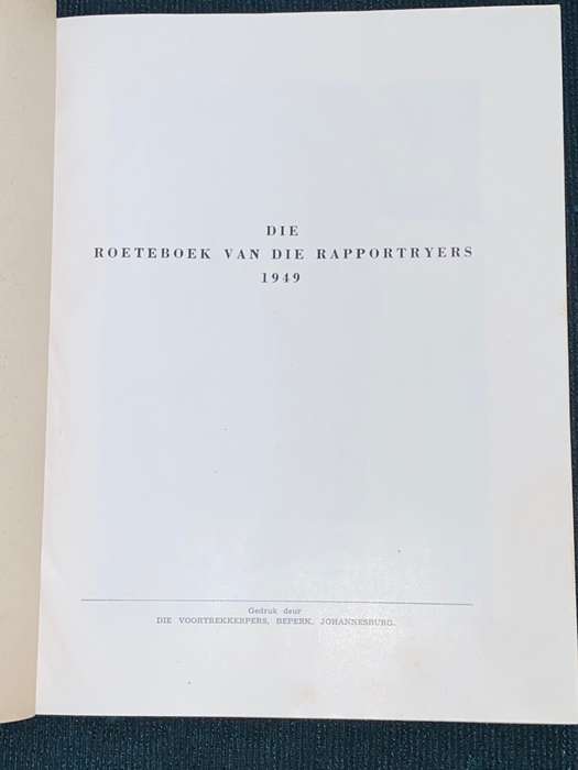 DIE ROETEBOEK VAN DIE RAPPORTRYERS 1949
