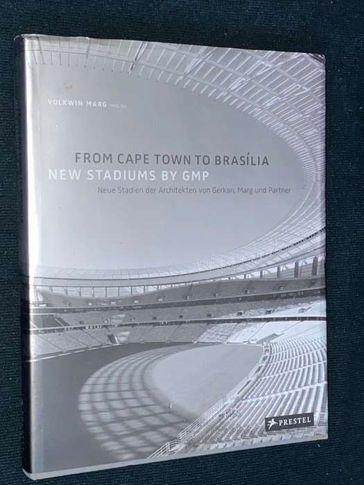 FROM CAPE TOWN TO BRASILIA NEW STADIUMS BY GMP BY VOLKWIN MARG SIGNED