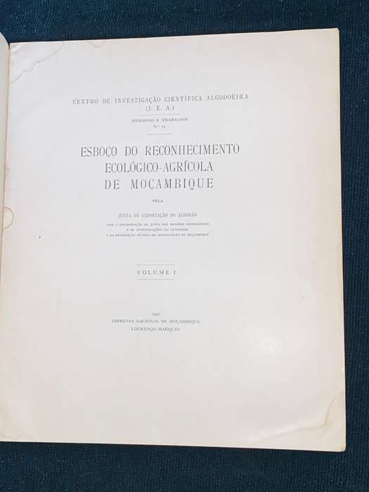 ESBOCO DO RECONHECIMENTO ECOLOGICO AGRICOLA DE MOCAMBIQUE 2 VOL