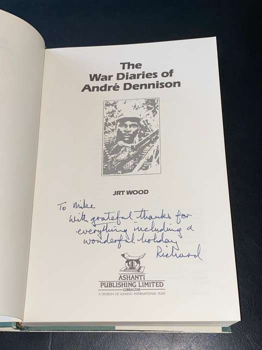 THE WAR DIARIES OF ANDRE DENNISON BY JRT WOOD SIGNED