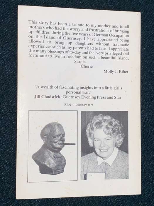 A CHILD`S WAR A GERMAN OCCUPATION OF GUERNSEY AS SEEN THROUGH YOUNG EYES BY MOLLY BIHET