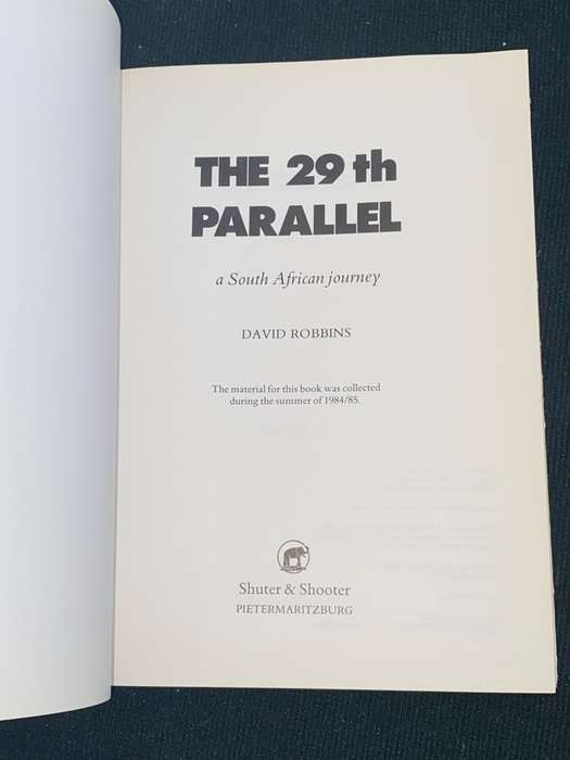 THE 29TH PARALLEL A SOUTH AFRICAN JOURNEY BY DAVID ROBBINS
