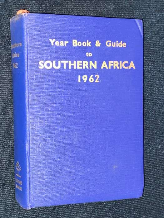 YEAR BOOK AND GUIDE TO SOUTHERN AFRICA 1962