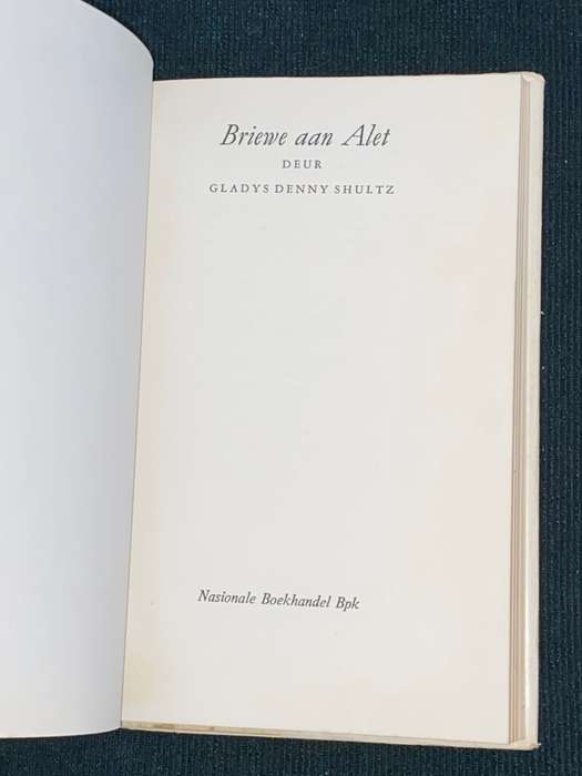 BRIEWE AAN ALET DEUR GLADYS DENNY SHULTZ