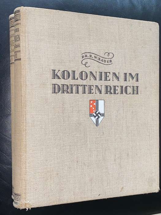 KOLONIEN IM DRITTEN REICH DR H.W. BAUER 1936