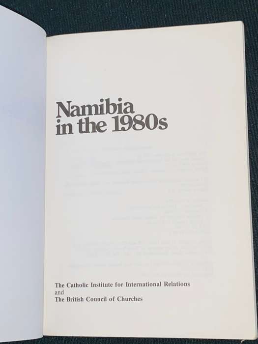 NAMIBIA IN THE 1980`S  CATHOLIC INSTITUTE OF INTERNATIONAL RELATIONS