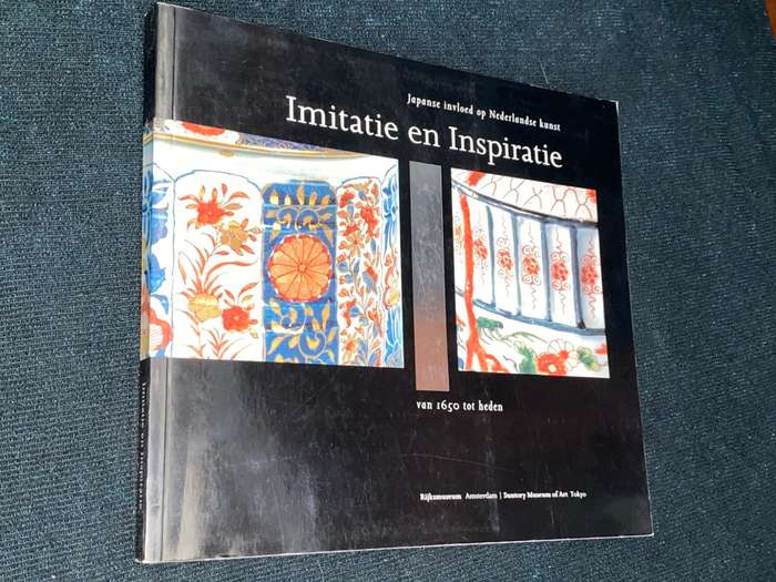 IMITATIE EN INSPIRATIE JAPANSE INVLOED OP NEDELANDSE KUNST VAN 1650 TOT HEDEN - DUTCH