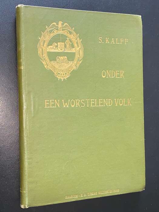 ONDER EEN WORSTELEND VOLK DOOR S. KALFF 1899 BOER WAR